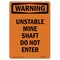 Signmission OSHA Warning Sign, 14" Height, Rigid Plastic, Unstable Mine Shaft Do Not Enter, Portrait OS-WS-P-1014-V-13594 - alternate 1